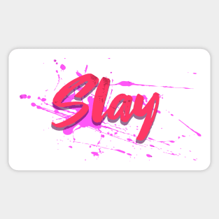 Slay - LGBTQ Queen Pride hot pink Sticker